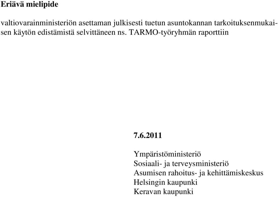 TARMO-työryhmän raporttiin 7.6.