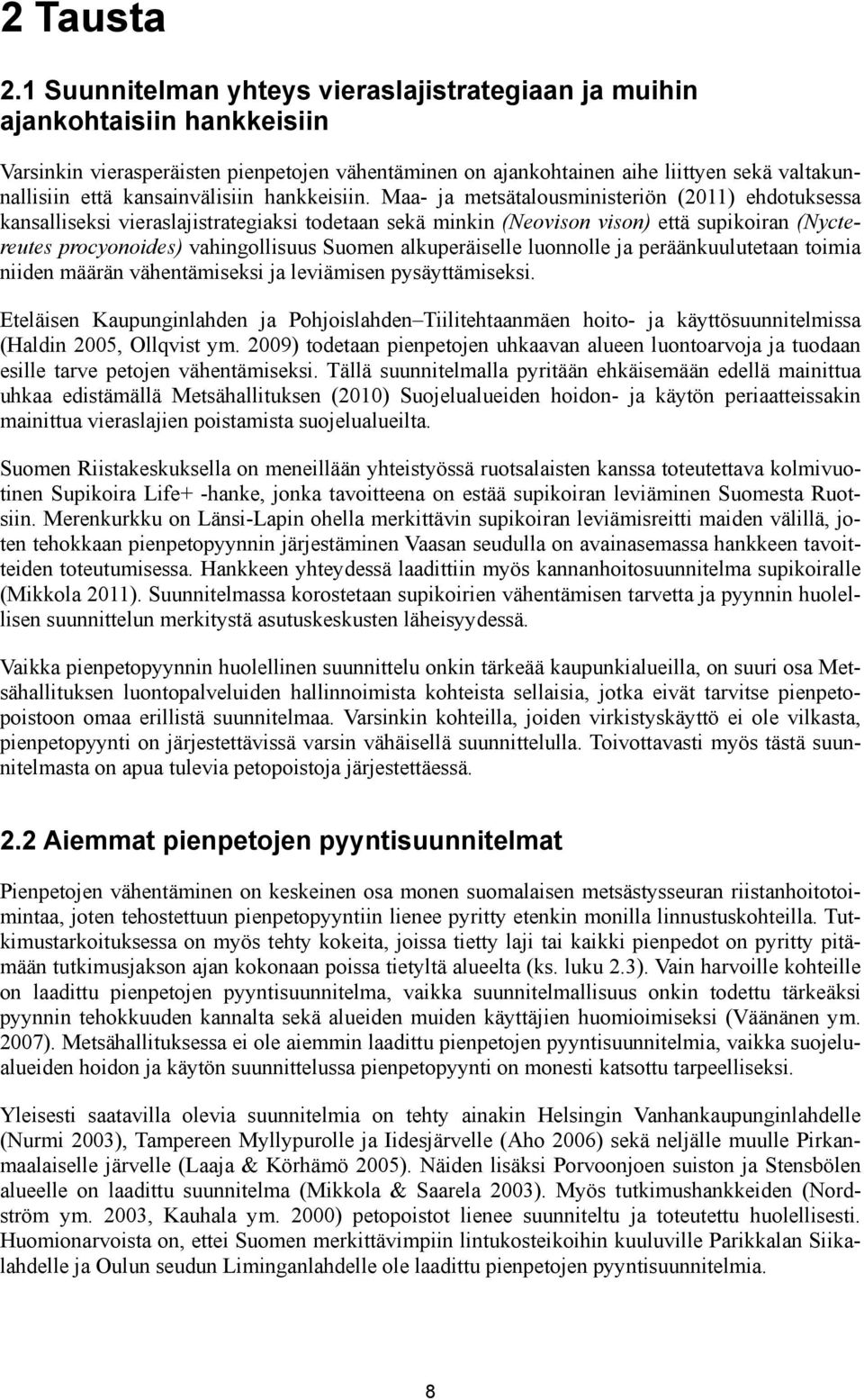 kansainvälisiin hankkeisiin.