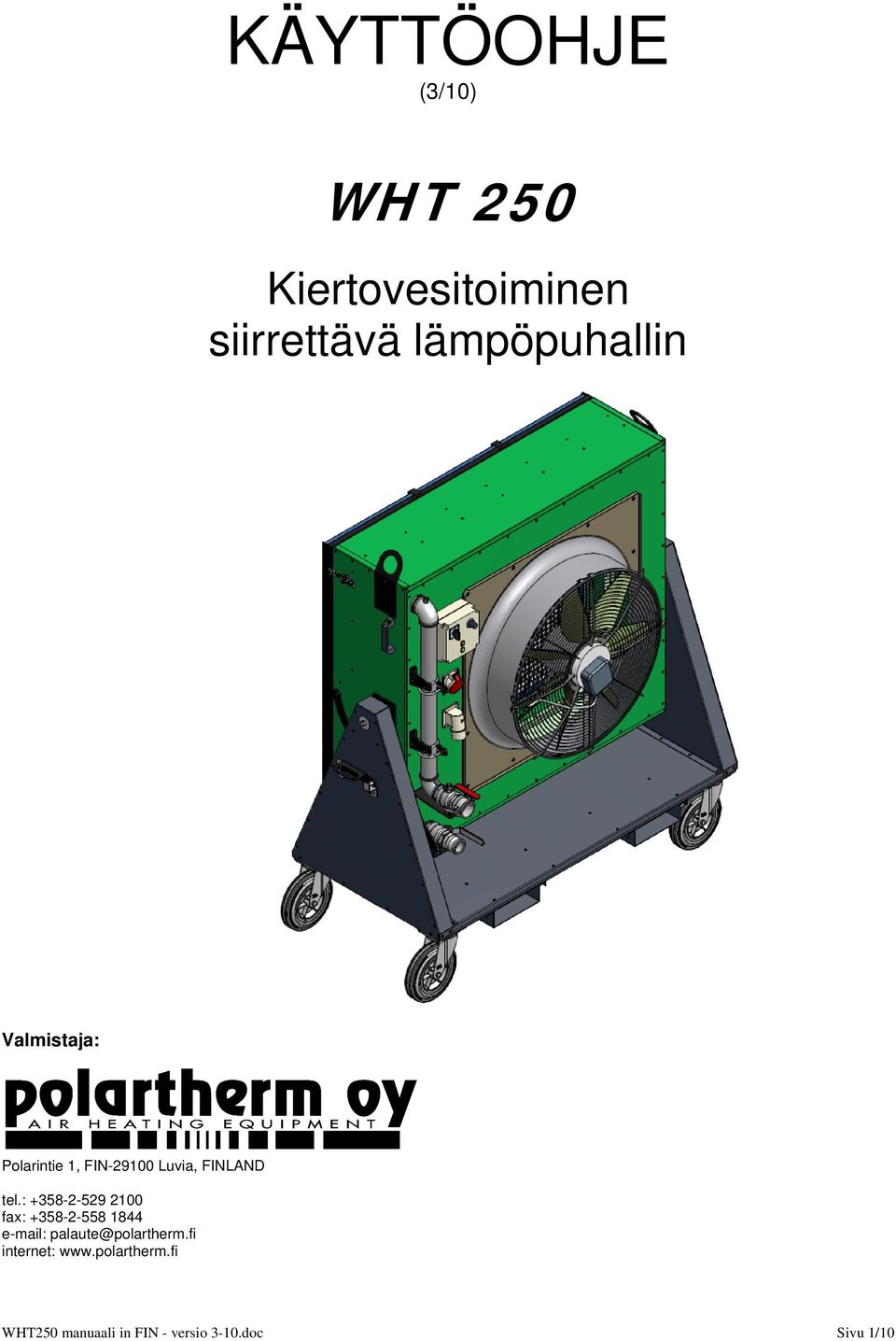 : +358-2-529 2100 fax: +358-2-558 1844 e-mail: palaute@polartherm.