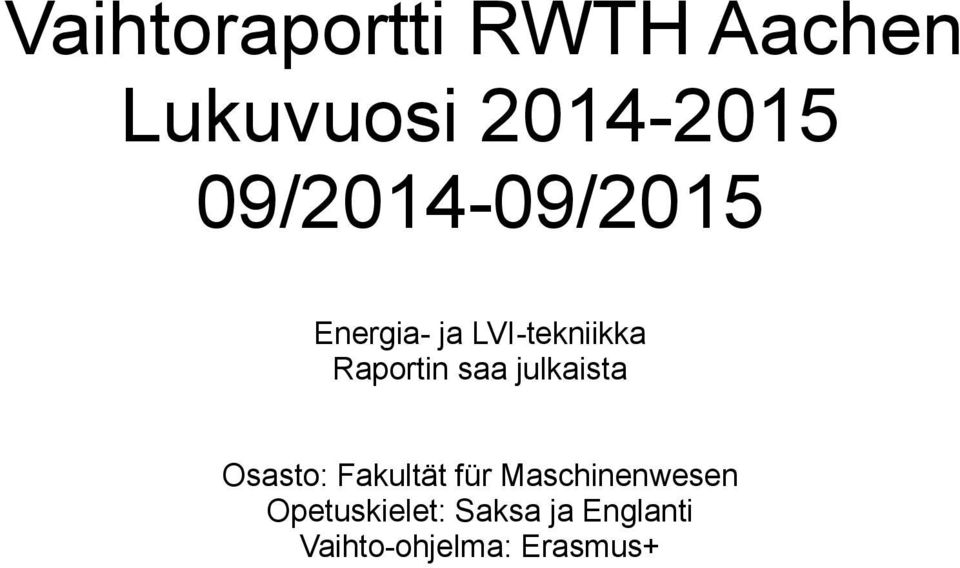 saa julkaista Osasto: Fakultät für Maschinenwesen