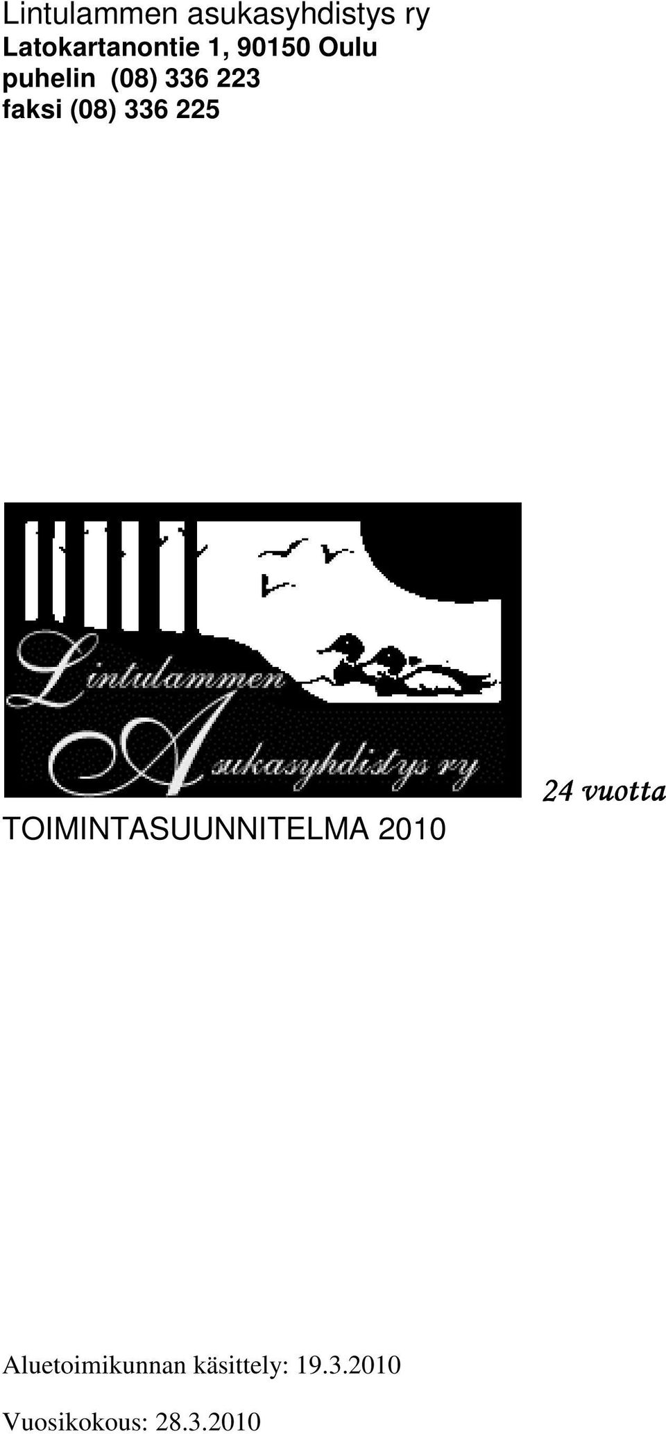 225 TOIMINTASUUNNITELMA 2010 24 vuotta