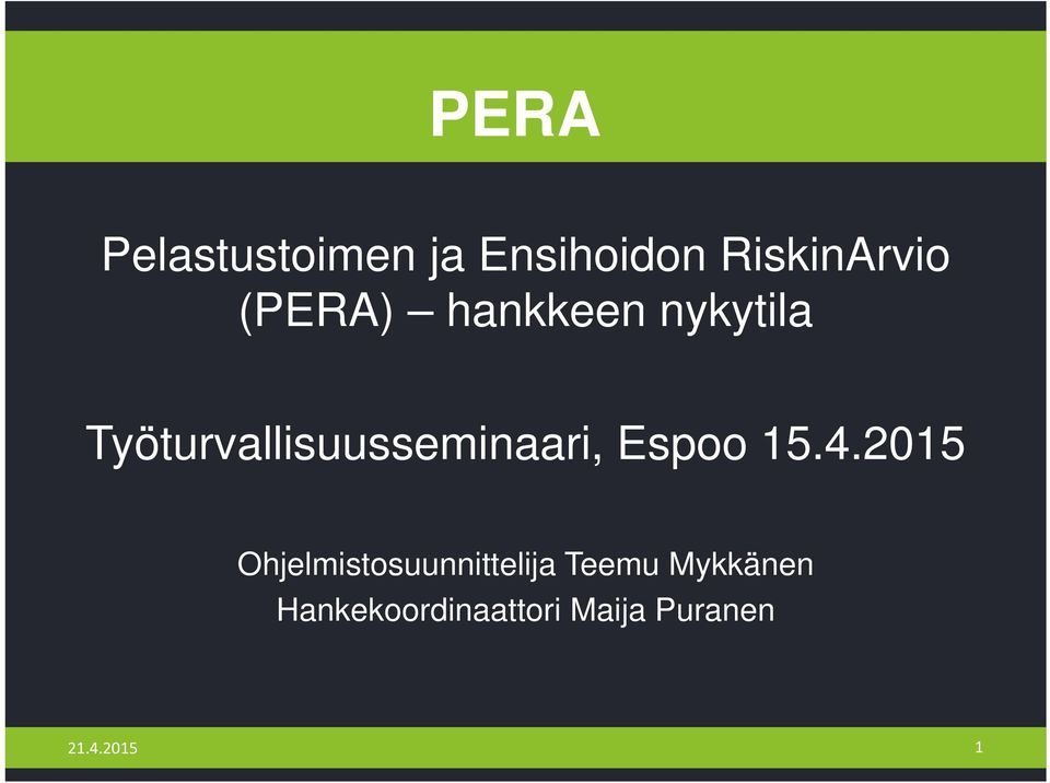 Työturvallisuusseminaari, Espoo 15.4.