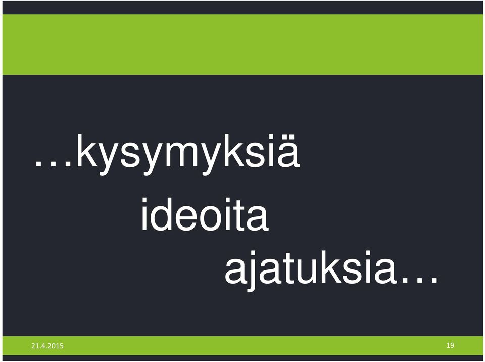 ajatuksia