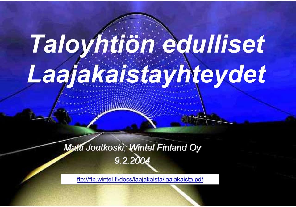 Joutkoski, Wintel Finland Oy 9.2.