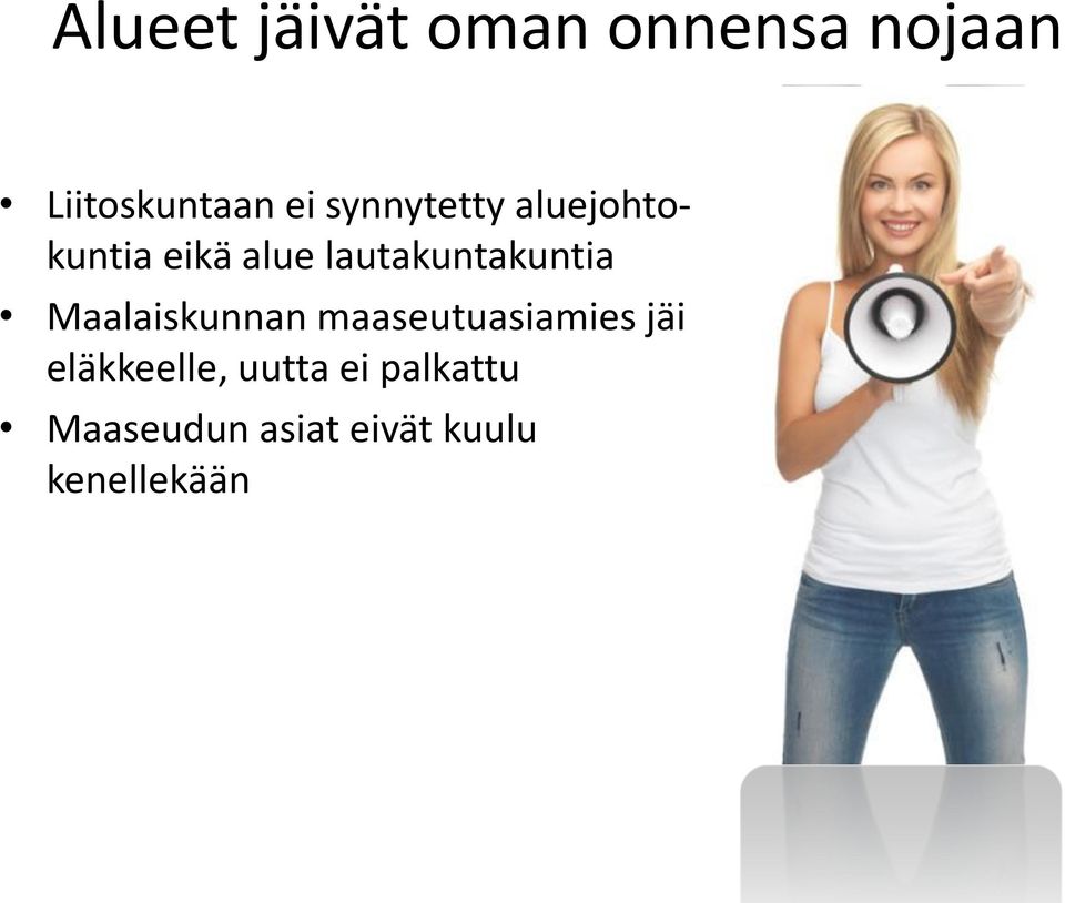 lautakuntakuntia Maalaiskunnan maaseutuasiamies jäi