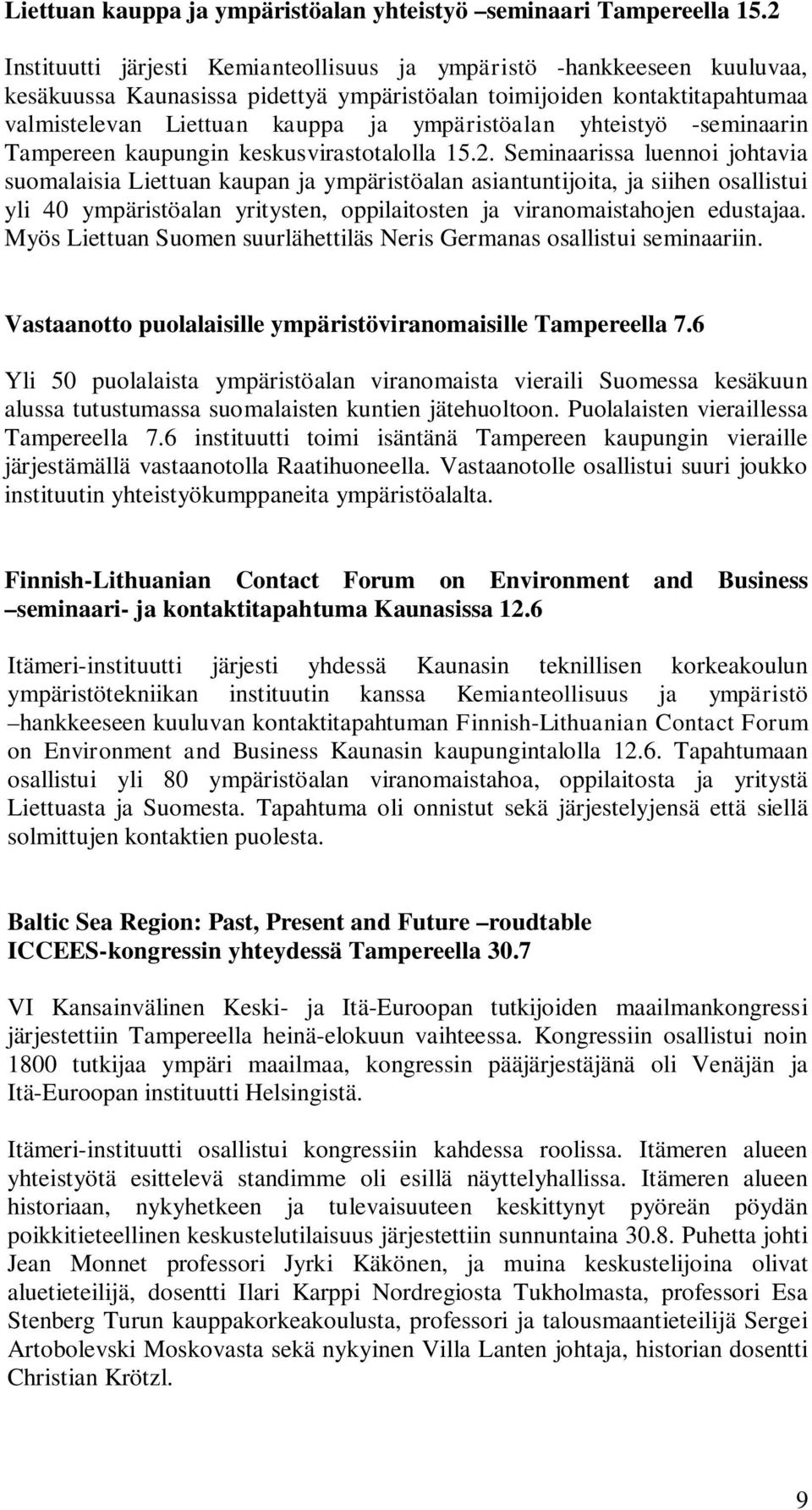 yhteistyö -seminaarin Tampereen kaupungin keskusvirastotalolla 15.2.