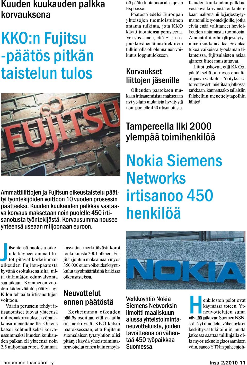 joukkovähentämisdirektiivin tulkinnalla oli olennainen vaikutus lopputulokseen.