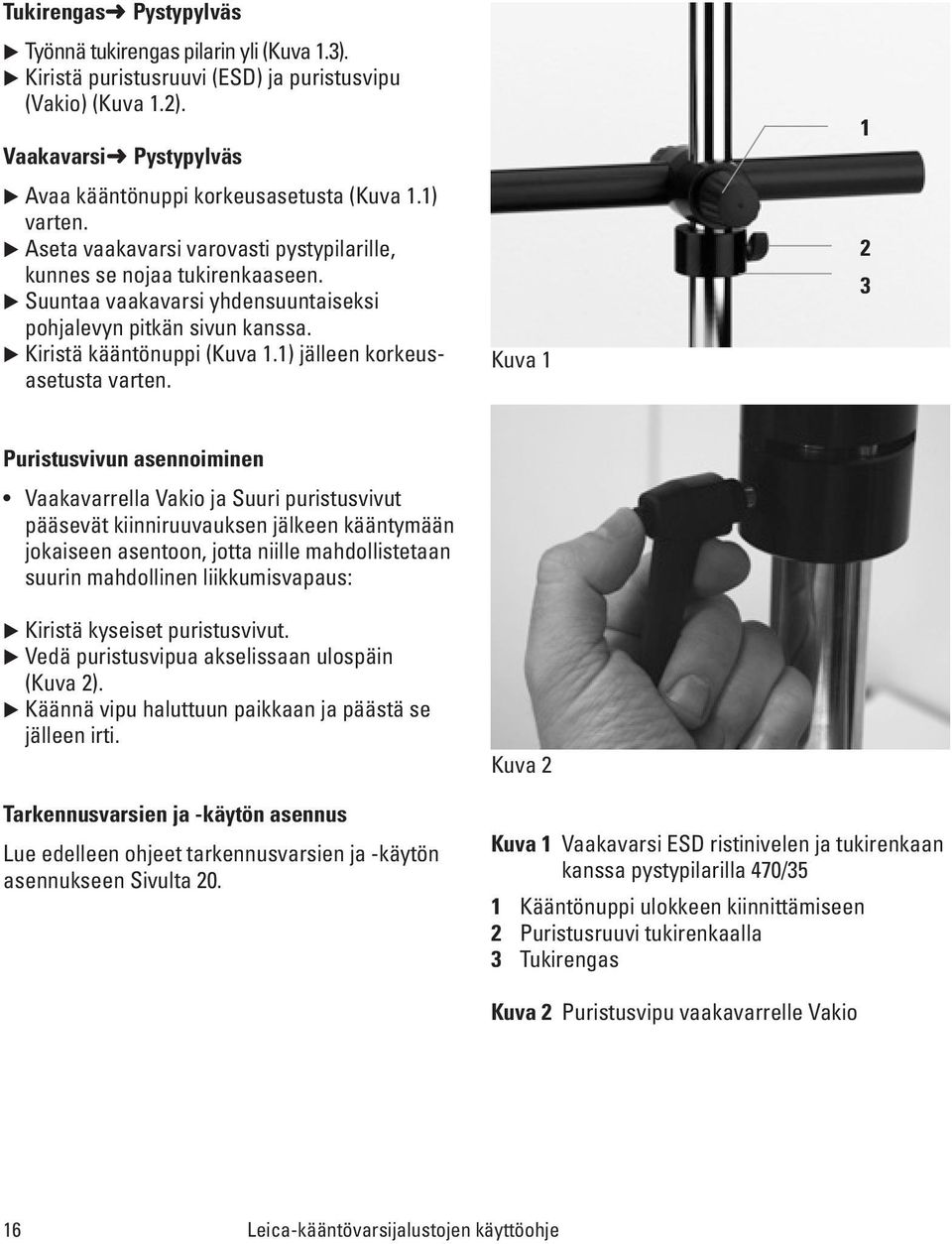 1) jälleen korkeusasetusta varten.