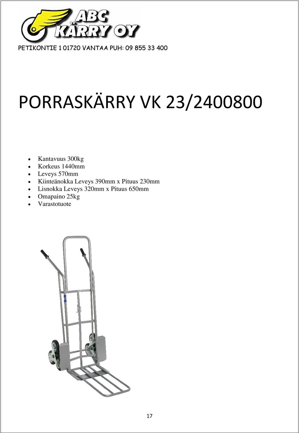 Leveys 570mm Kiinteänokka Leveys 390mm x