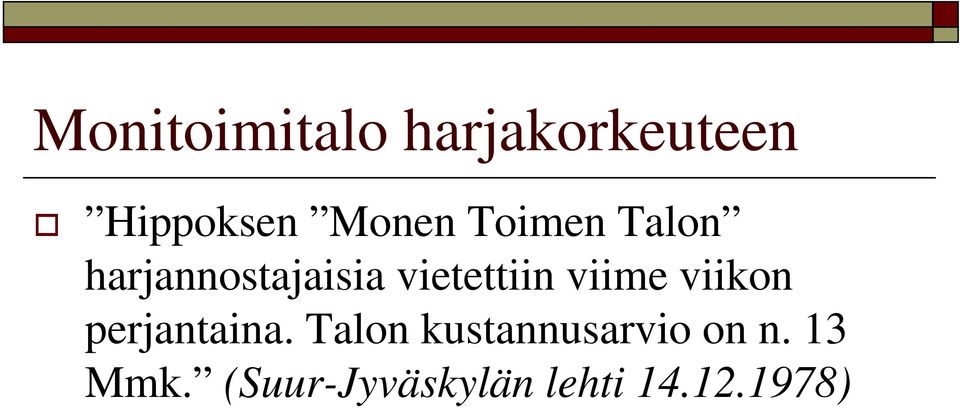viime viikon perjantaina.