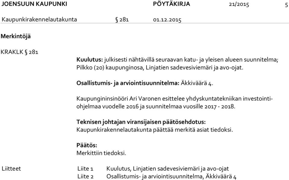 Osallistumis- ja arviointisuunnitelma: Äkkiväärä 4.