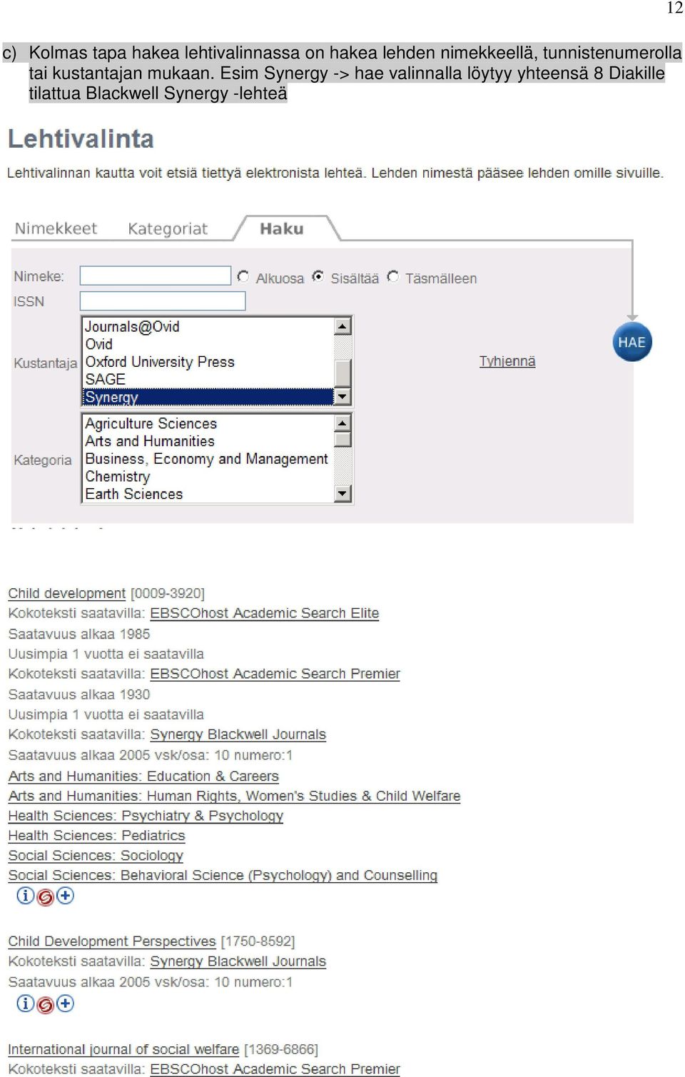kustantajan mukaan.