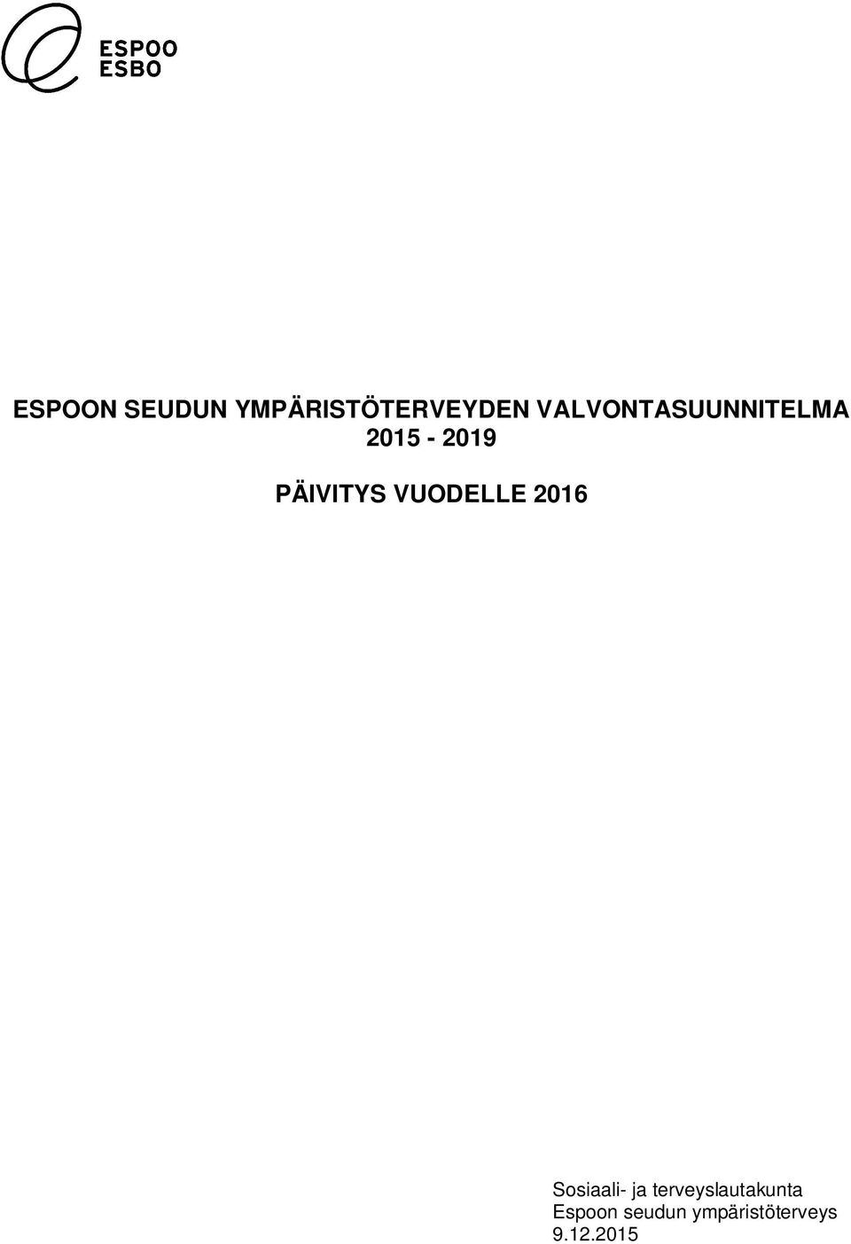 VUODELLE 2016 Sosiaali- ja