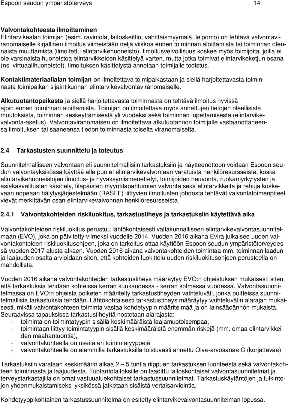 (ilmoitettu elintarvikehuoneisto).