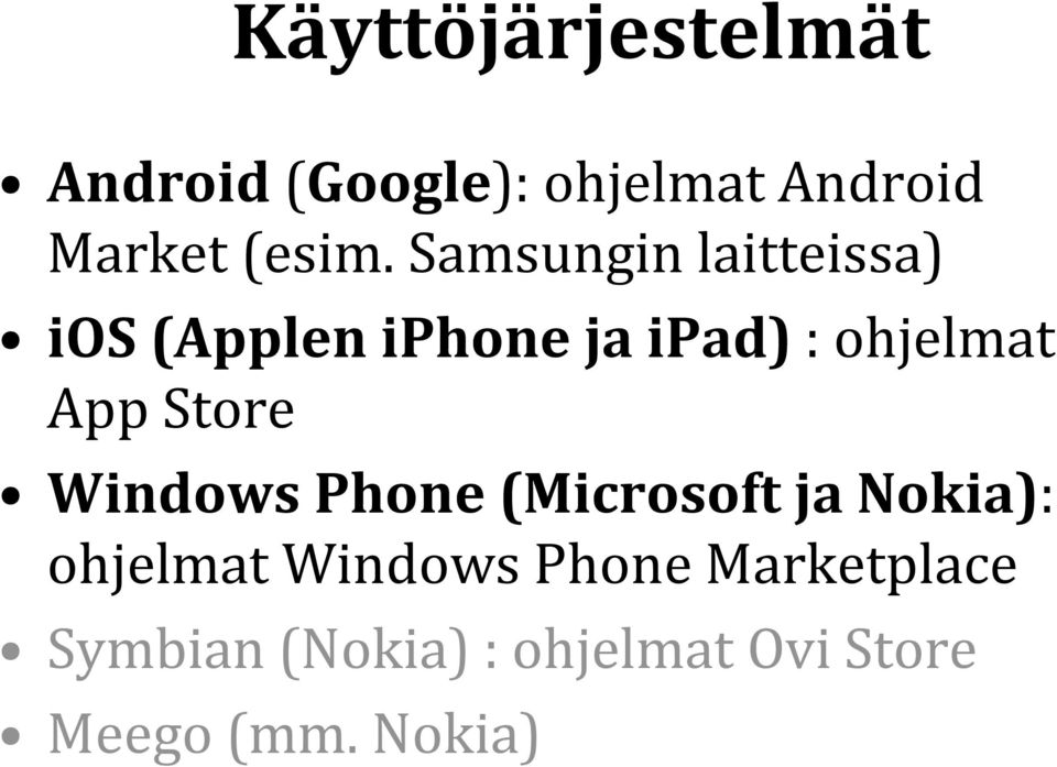 Store Windows Phone(Microsoft ja Nokia): ohjelmat Windows Phone