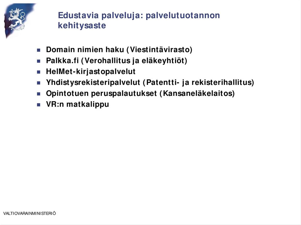 fi (Verohallitus ja eläkeyhtiöt) HelMet-kirjastopalvelut