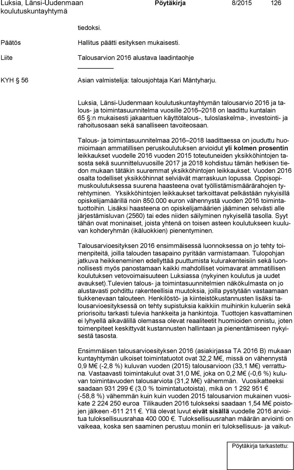 tus osaan sekä sanalliseen tavoiteosaan.