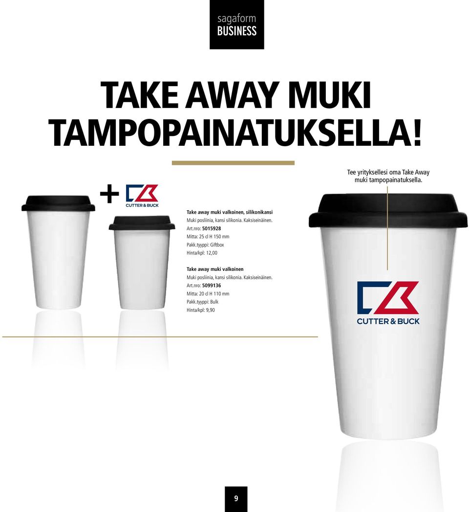 nro: 5015928 Mitta: 25 cl H 150 mm Hinta/kpl: 12,00 Take away muki valkoinen Muki posliinia,