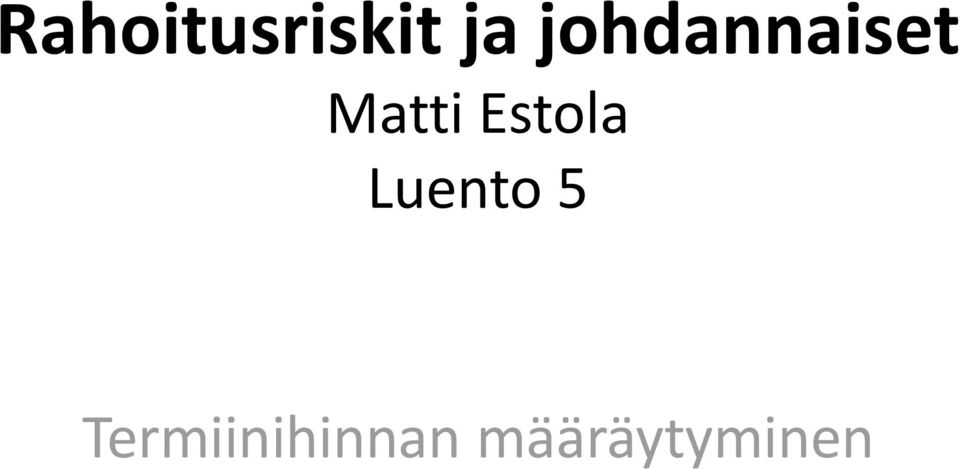 Estola Lunto 5