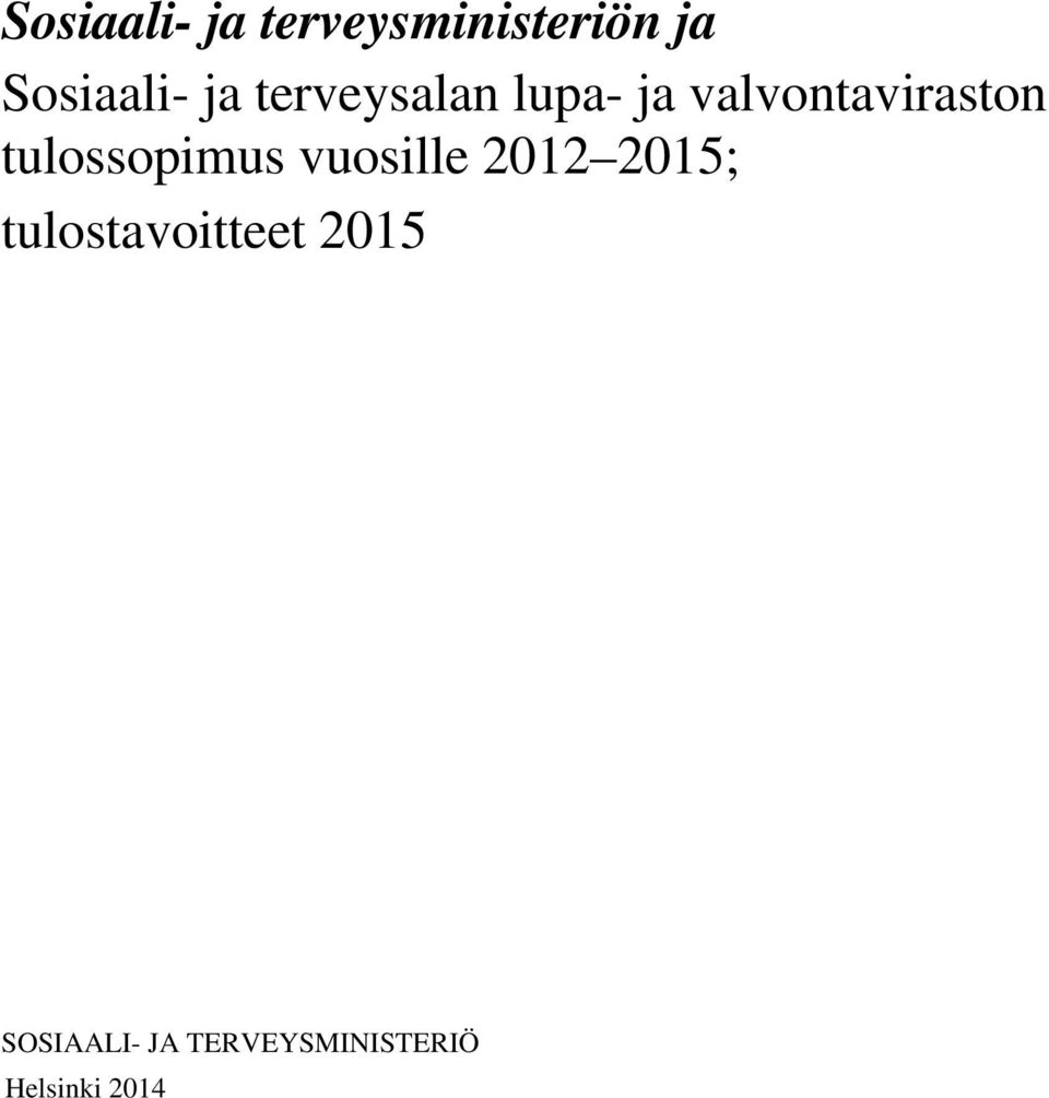 tulossopimus vuosille 2012 2015;