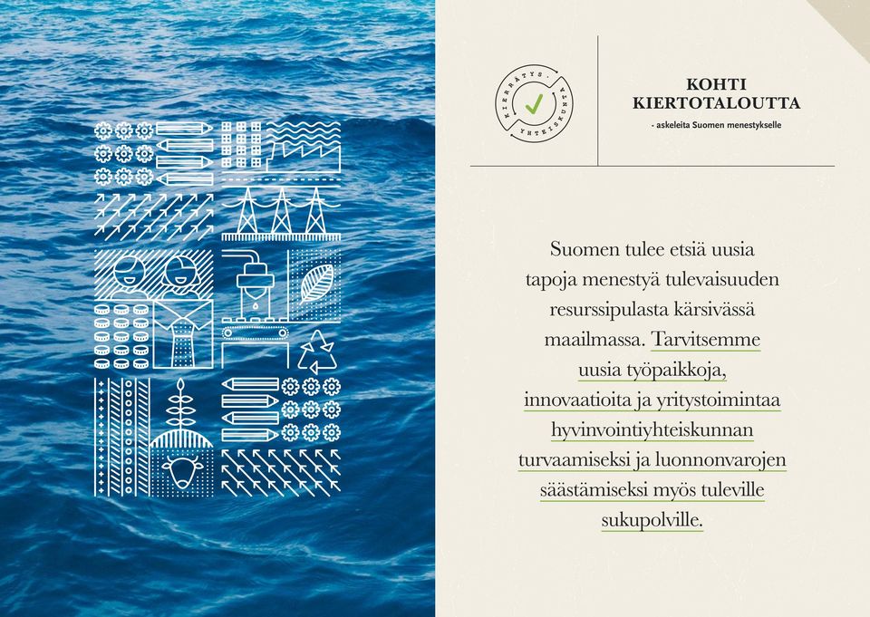 Tarvitsemme uusia työpaikkoja, innovaatioita ja yritystoimintaa