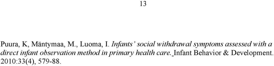 a direct infant observation method in primary