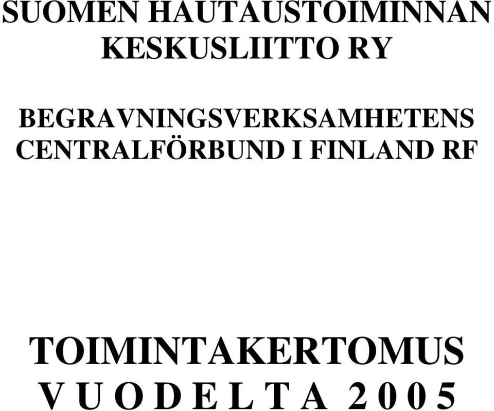 BEGRAVNINGSVERKSAMHETENS