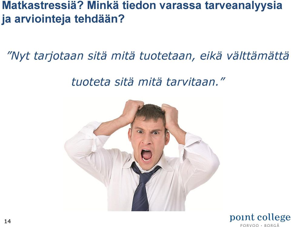 arviointeja tehdään?