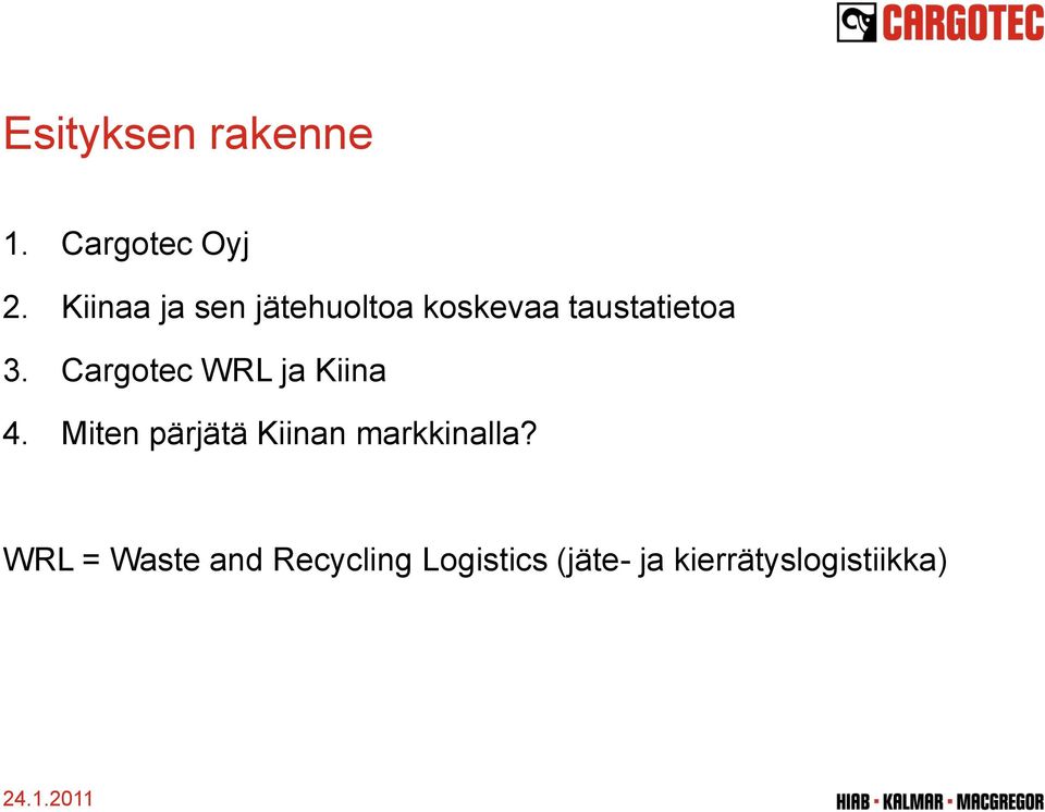 Cargotec WRL ja Kiina 4.