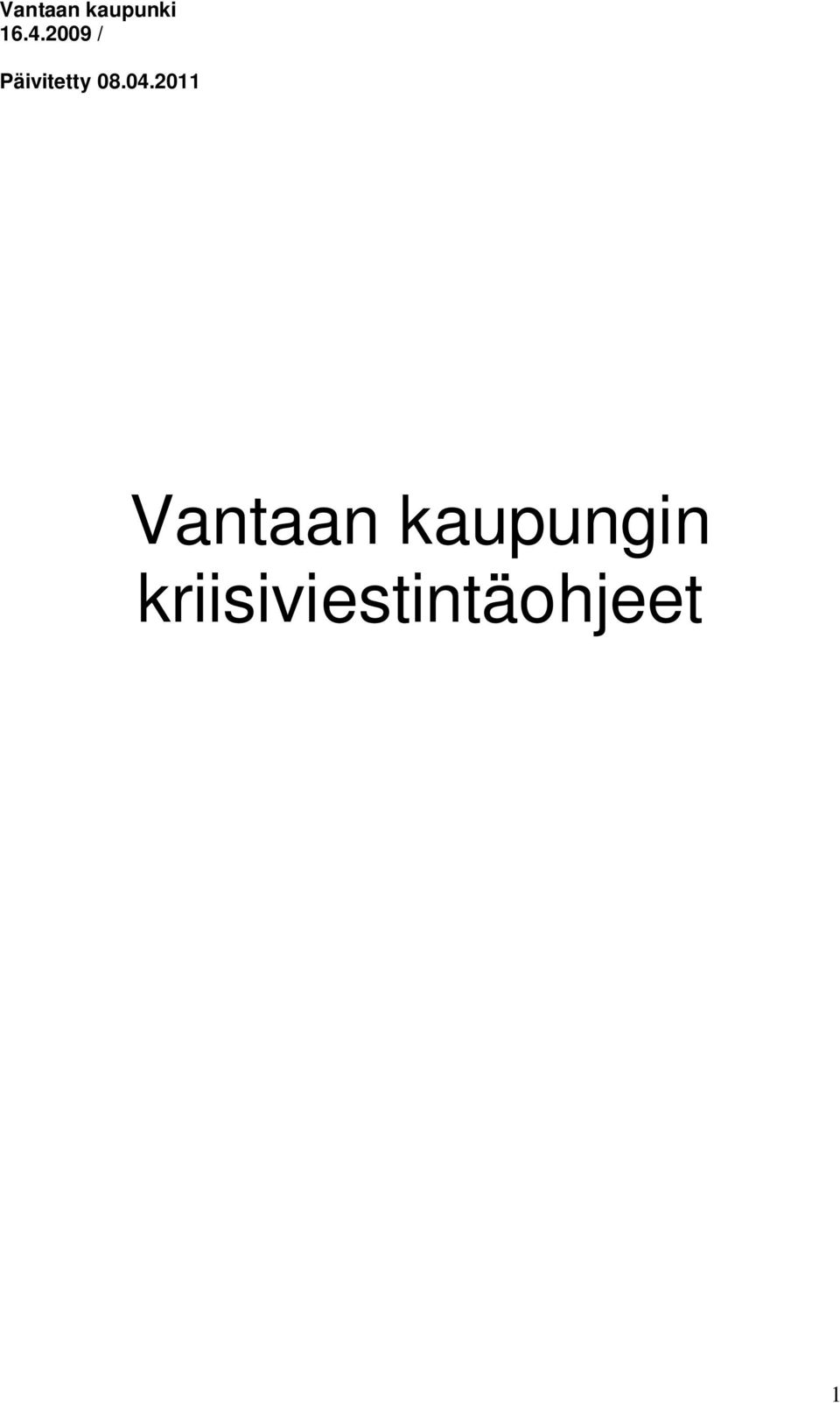04.2011 Vantaan