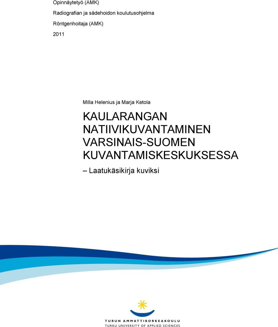 Helenius ja Marja Ketola KAULARANGAN