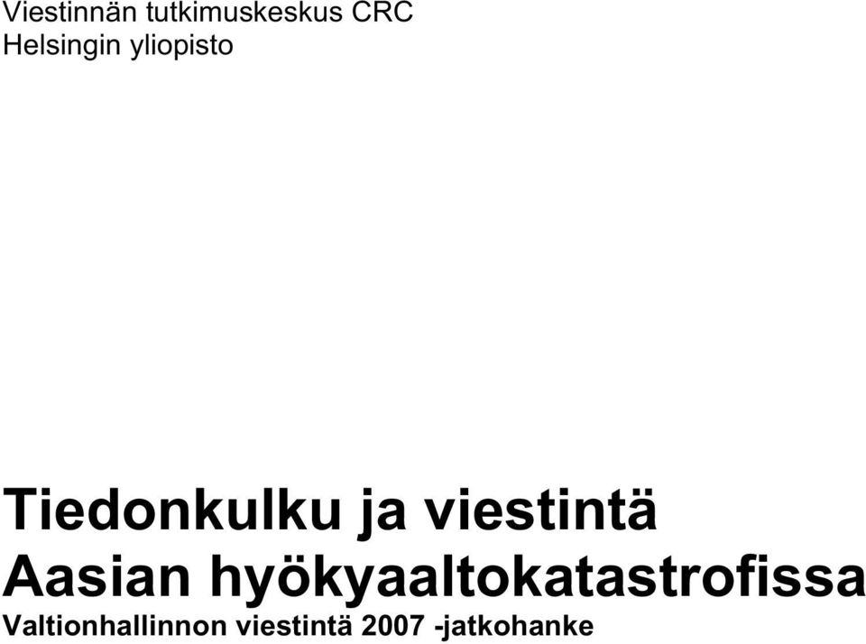 viestintä Aasian