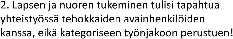tehokkaiden avainhenkilöiden