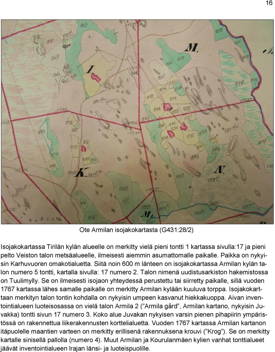 Talon nimenä uudistusarkiston hakemistossa on Tuulimylly.