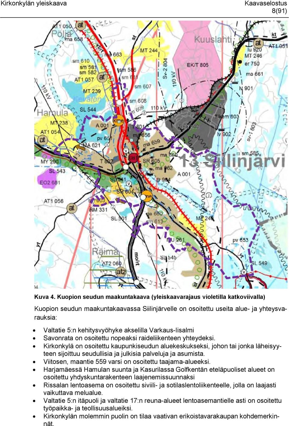 akselilla Varkaus-Iisalmi Savonrata on osoitettu nopeaksi raideliikenteen yhteydeksi.