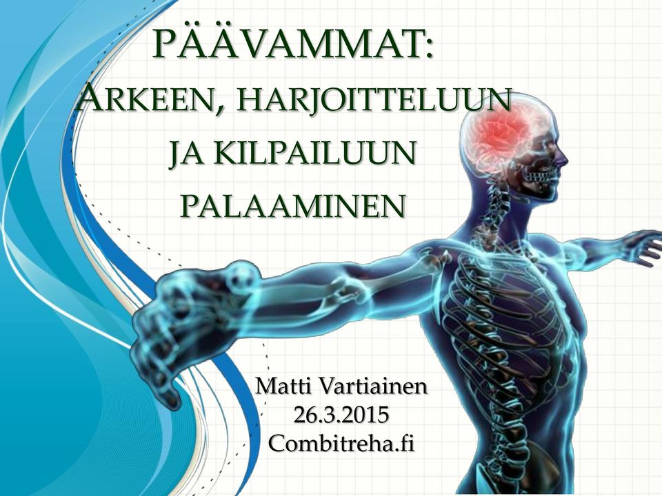 KILPAILUUN PALAAMINEN