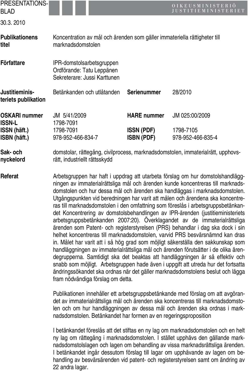 ) 1798-7091 ISSN (PDF) 1798-7105 ISBN (häft.