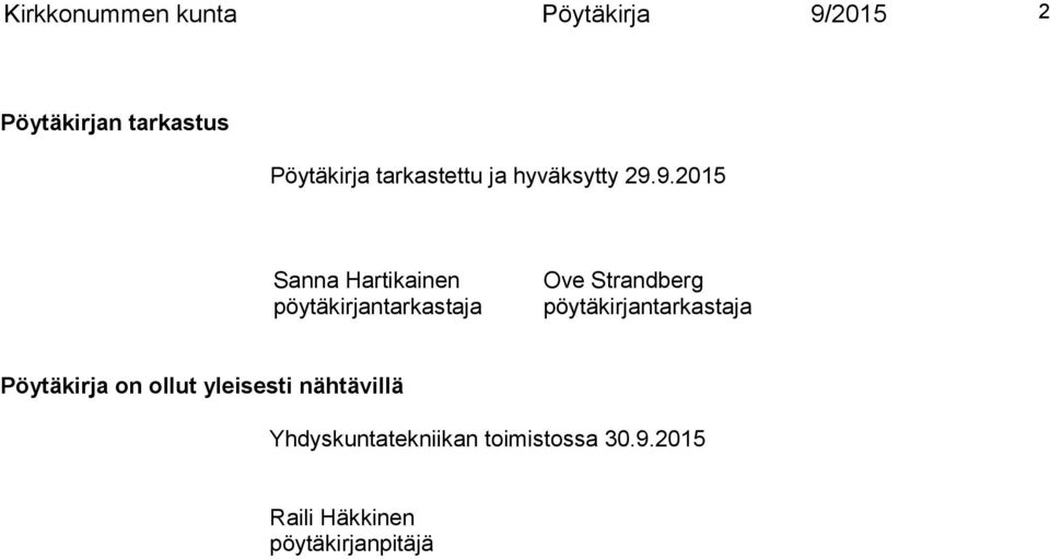 9.2015 Sanna Hartikainen pöytäkirjantarkastaja Ove Strandberg