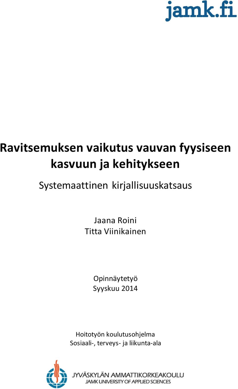 Roini Titta Viinikainen Opinnäytetyö Syyskuu 2014