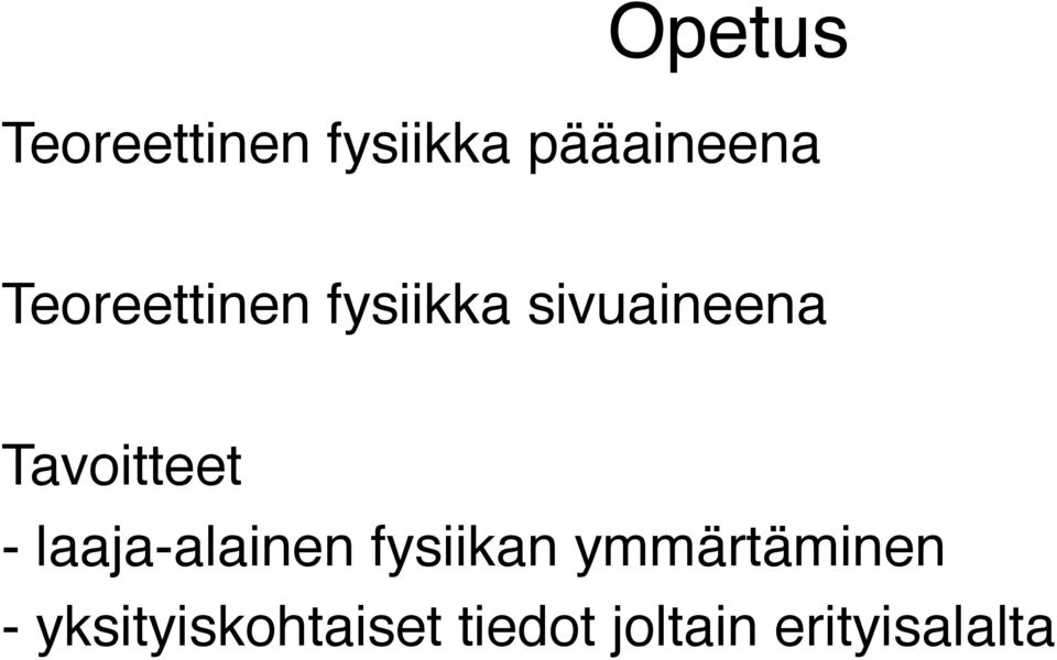 Tavoitteet - laaja-alainen fysiikan