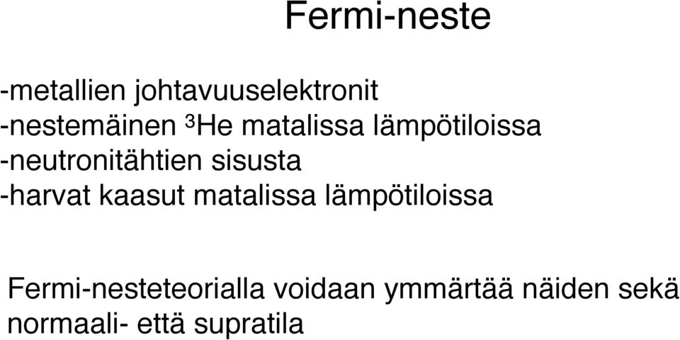 -harvat kaasut matalissa lämpötiloissa