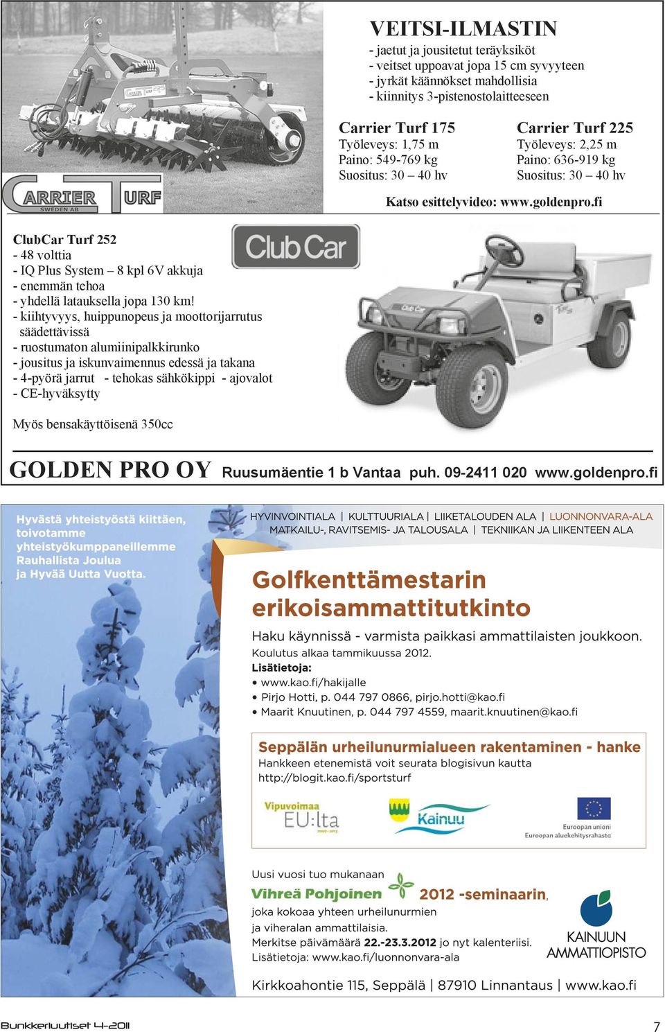 fi ClubCar Turf 252-48 volttia - IQ Plus System 8 kpl 6V akkuja - enemmän tehoa - yhdellä latauksella jopa 130 km!