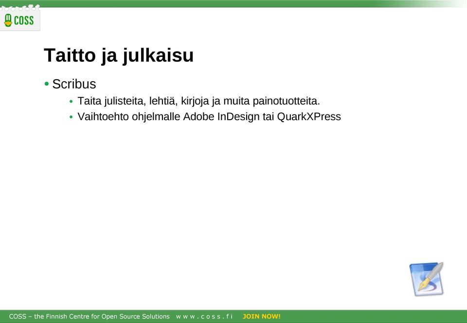 muita painotuotteita.