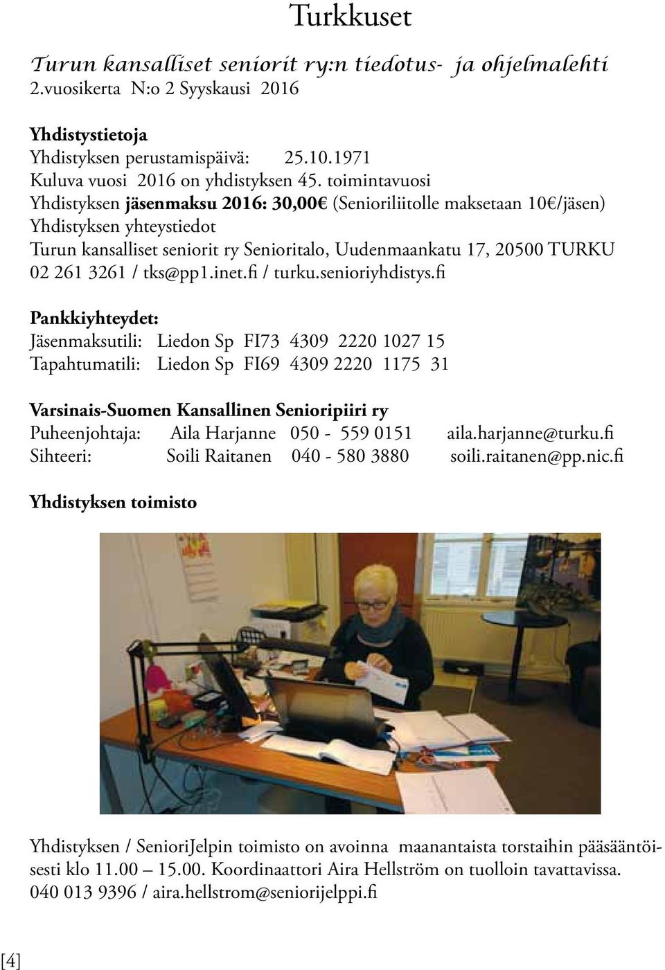 tks@pp1.inet.fi / turku.senioriyhdistys.