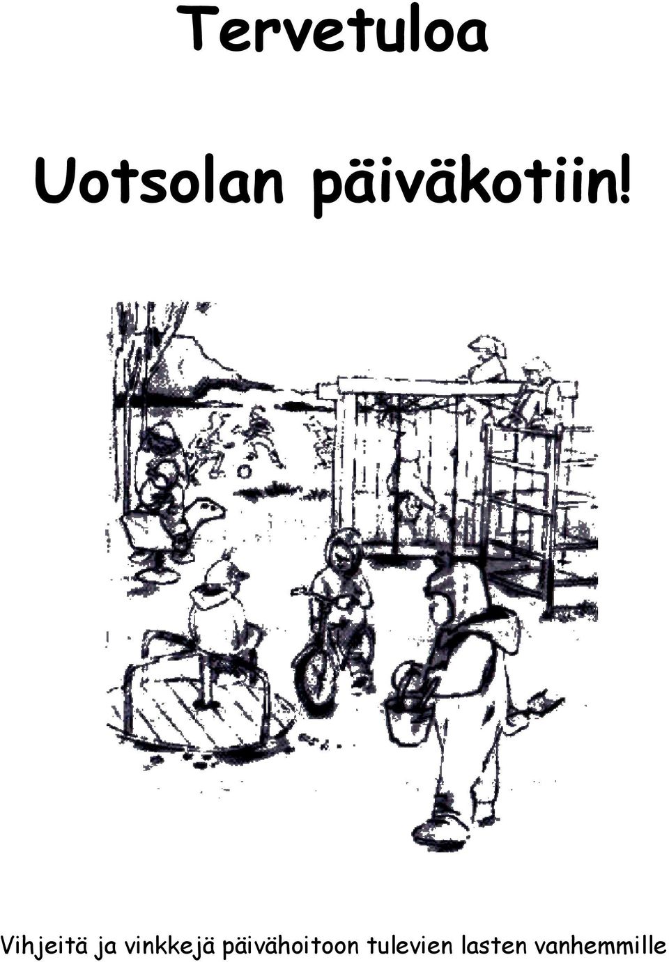 Vihjeitä ja vinkkejä