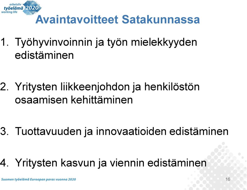 Yritysten liikkeenjohdon ja henkilöstön osaamisen