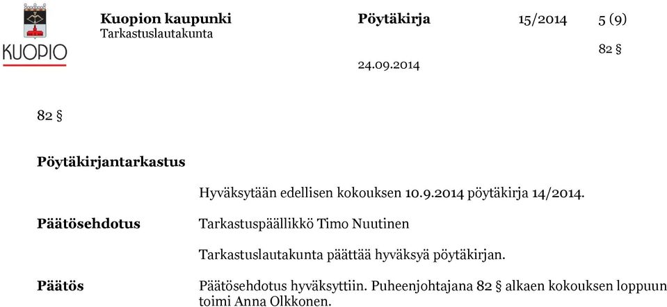 2014 pöytäkirja 14/2014. ehdotus päättää hyväksyä pöytäkirjan.