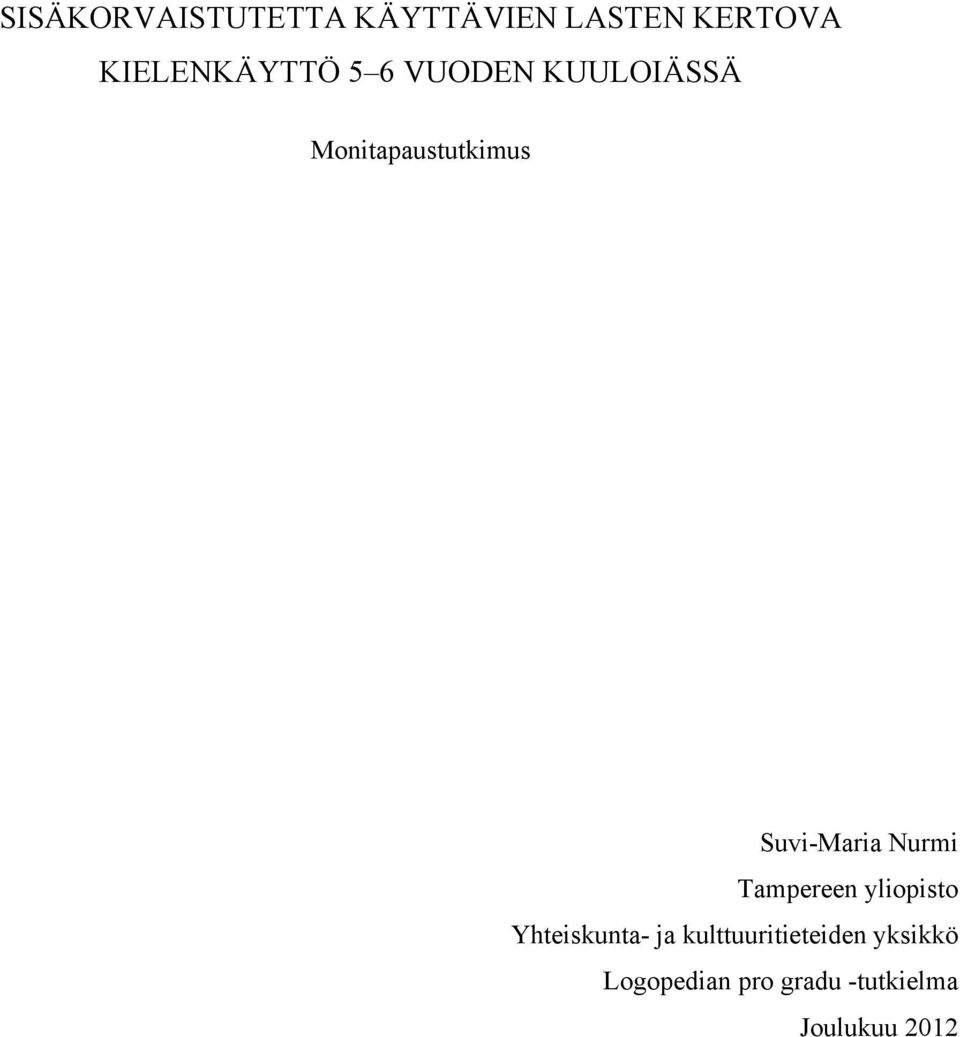 Suvi-Maria Nurmi Tampereen yliopisto Yhteiskunta- ja