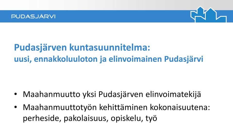 Pudasjärven elinvoimatekijä Maahanmuuttotyön