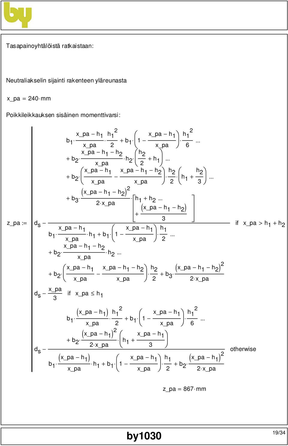 .. ( x_pa h 1 h 2 ) + 3 d s if x_pa > h x_pa h 1 x_pa h 1 h 1 + h 2 1 b 1 h x_pa 1 + b 1 1... x_pa 2 x_pa h 1 h 2 + b 2 h x_pa 2.